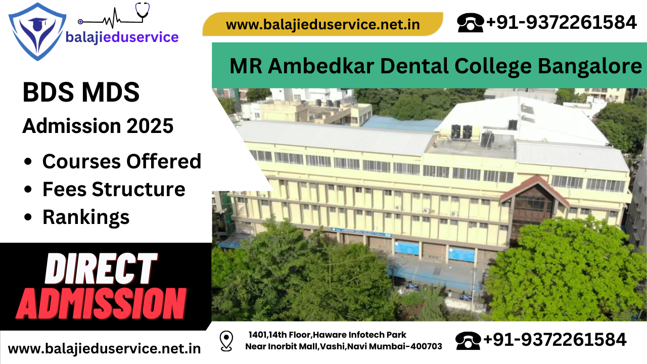 9372261584@MR Ambedkar Dental College Bangalore : BDS MDS Admission 2025-26, Courses , Fees Structure
